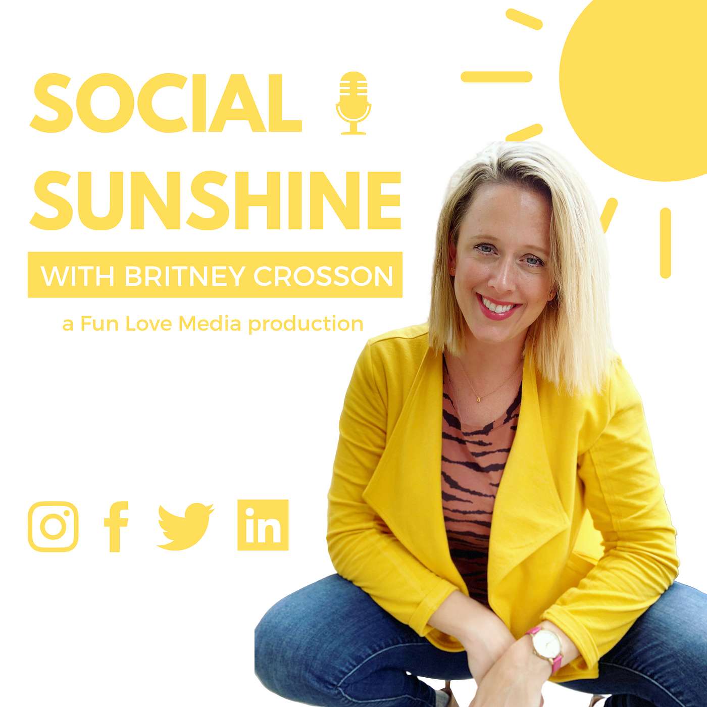 The Social Sunshine Podcast: Social Media & Content Creation