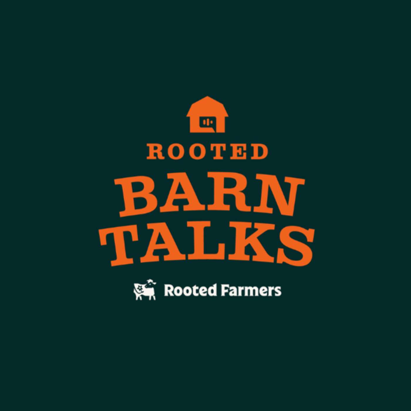 Rooted Barn Talks