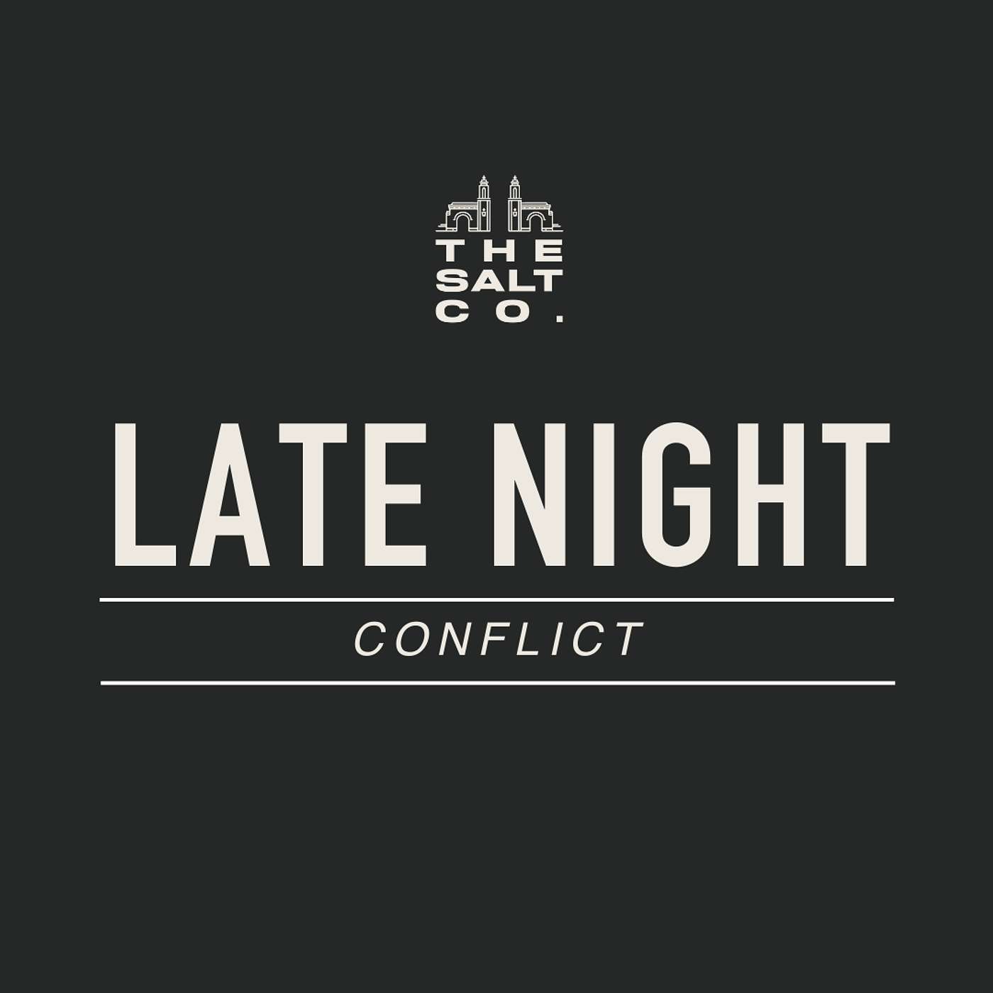 LATE NIGHT | Conflict episode artwork