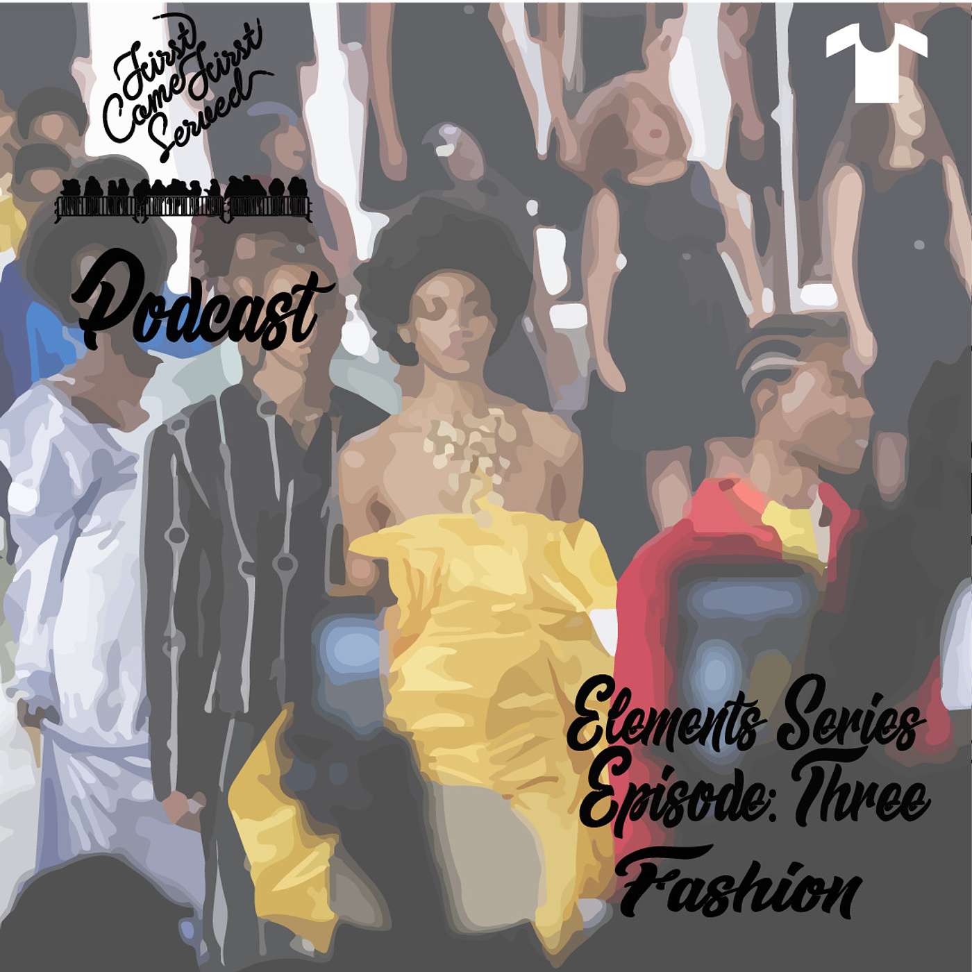 First Come First Served Elements Series: Fashion/Style