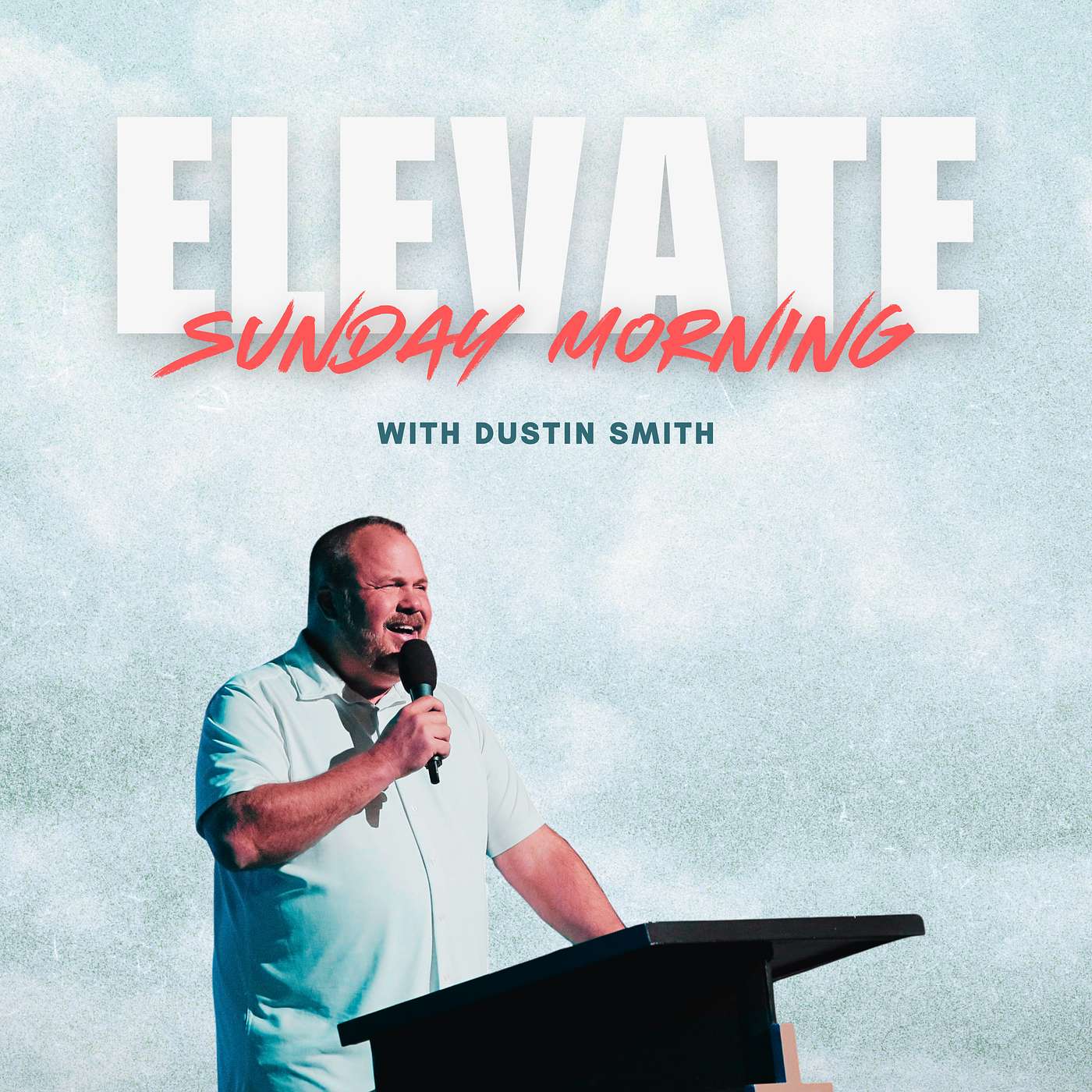 Elevate - Sunday session with Dustin Smith