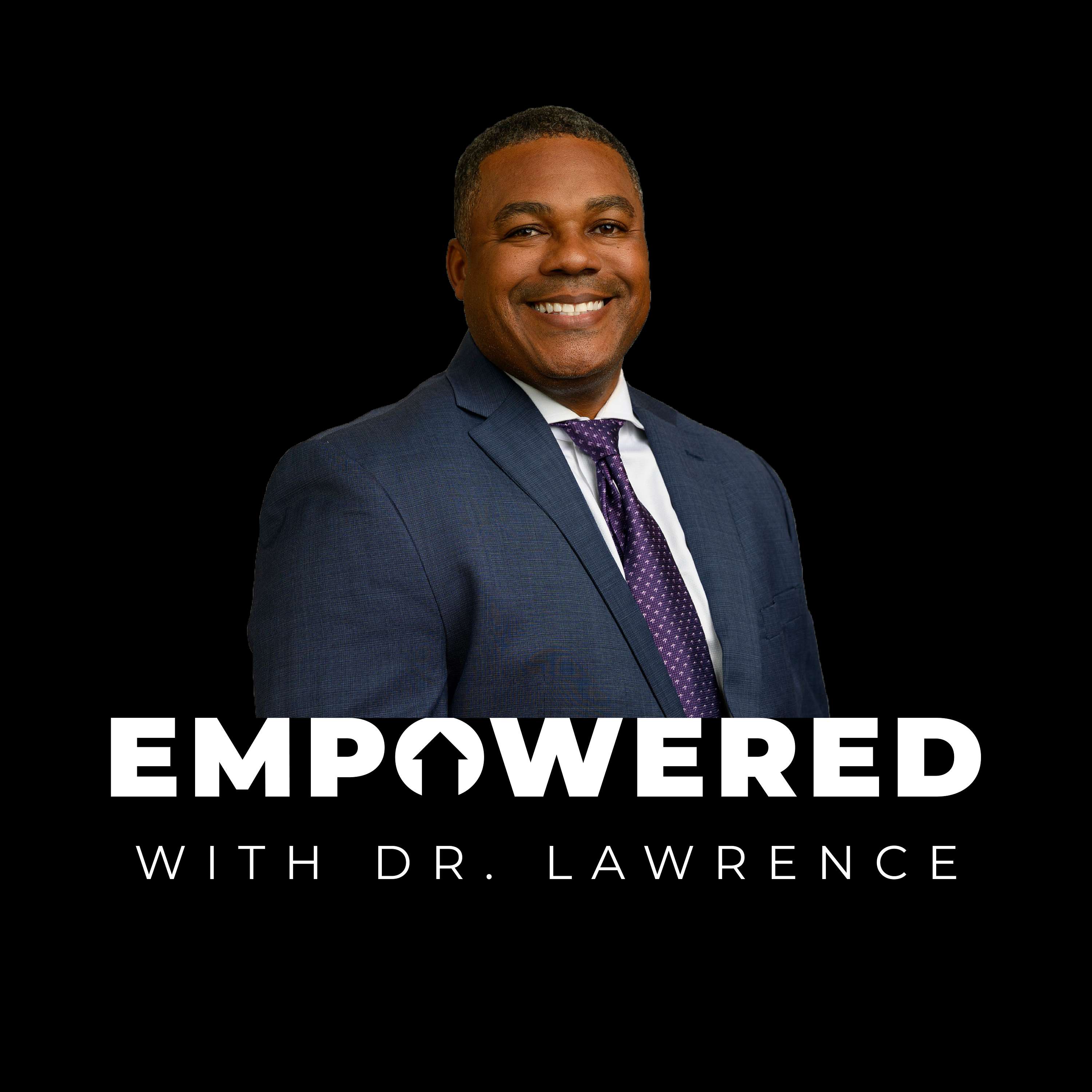 Empowered with Dr. Lawrence