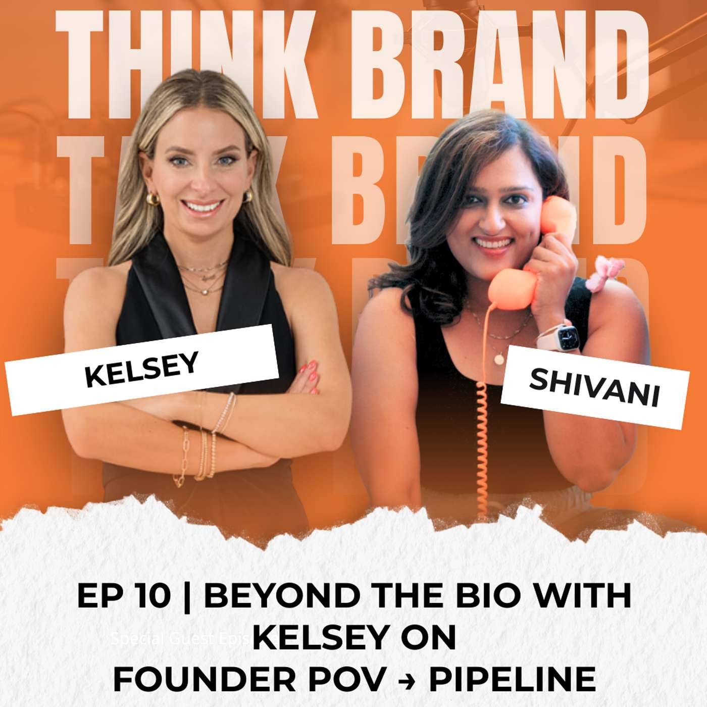 EP 10 : Brand POV Strategy: How to Convert Your Vision into Revenue with Kelsey EP 10 : Brand POV Strategy: How to Convert Your Vision into Revenue with Kelsey