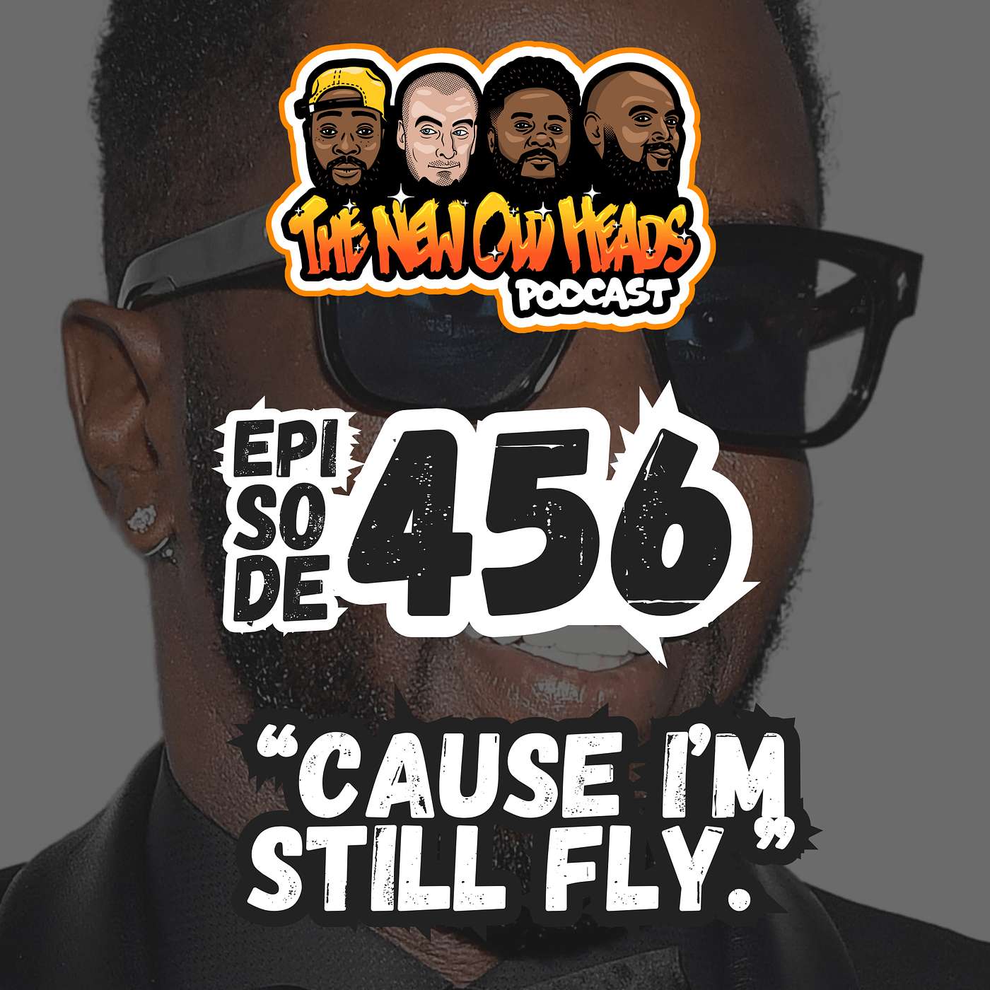 NOH 456 | "Cause I'm still fly."