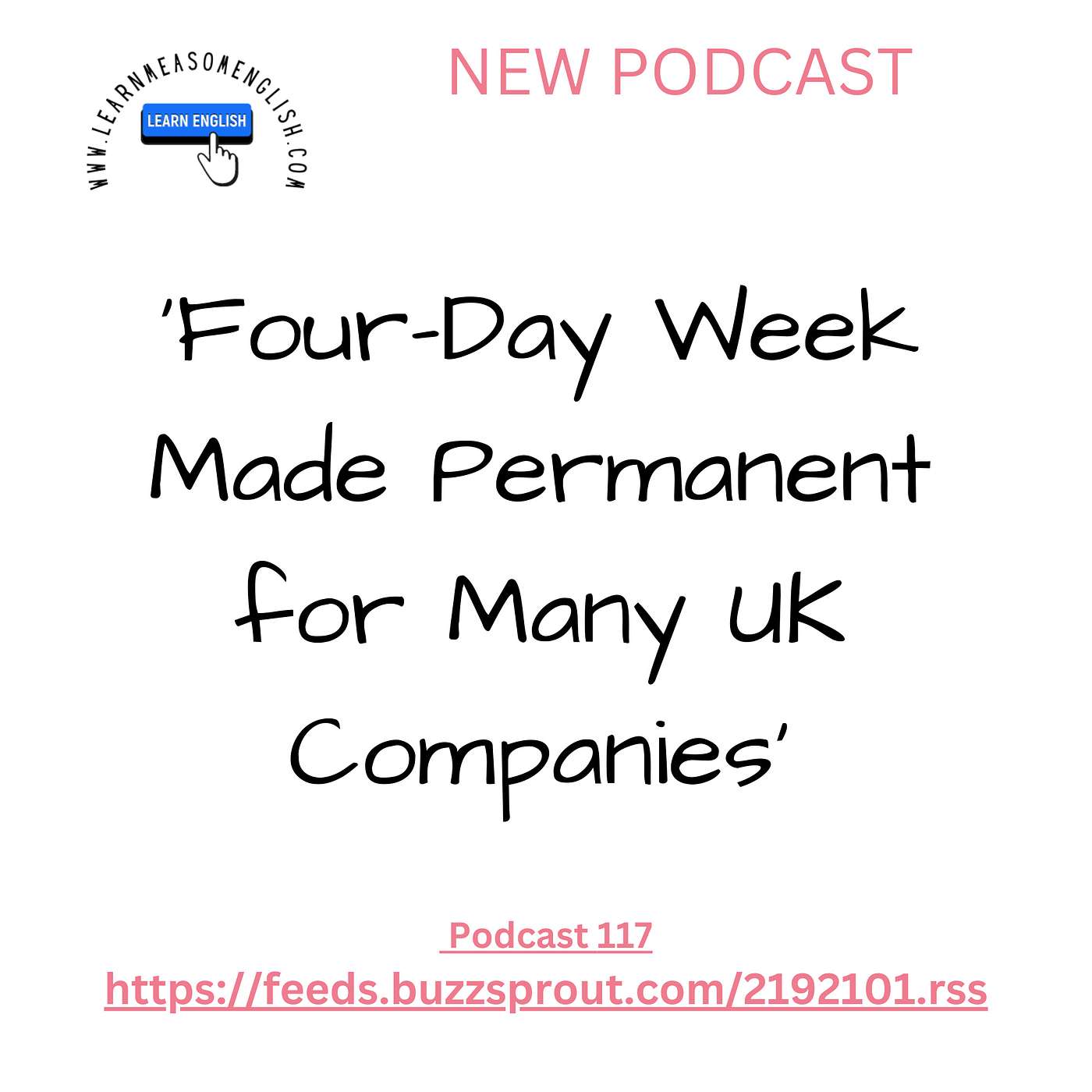 cover of episode Daily English News 119 'Four-Day Week Made Permanent for Many UK Companies'