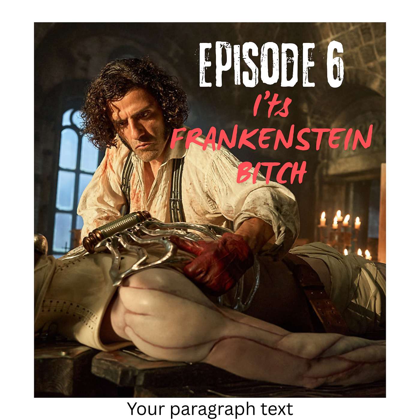 EPISODE 6: FRANKENSTEIN episode artwork