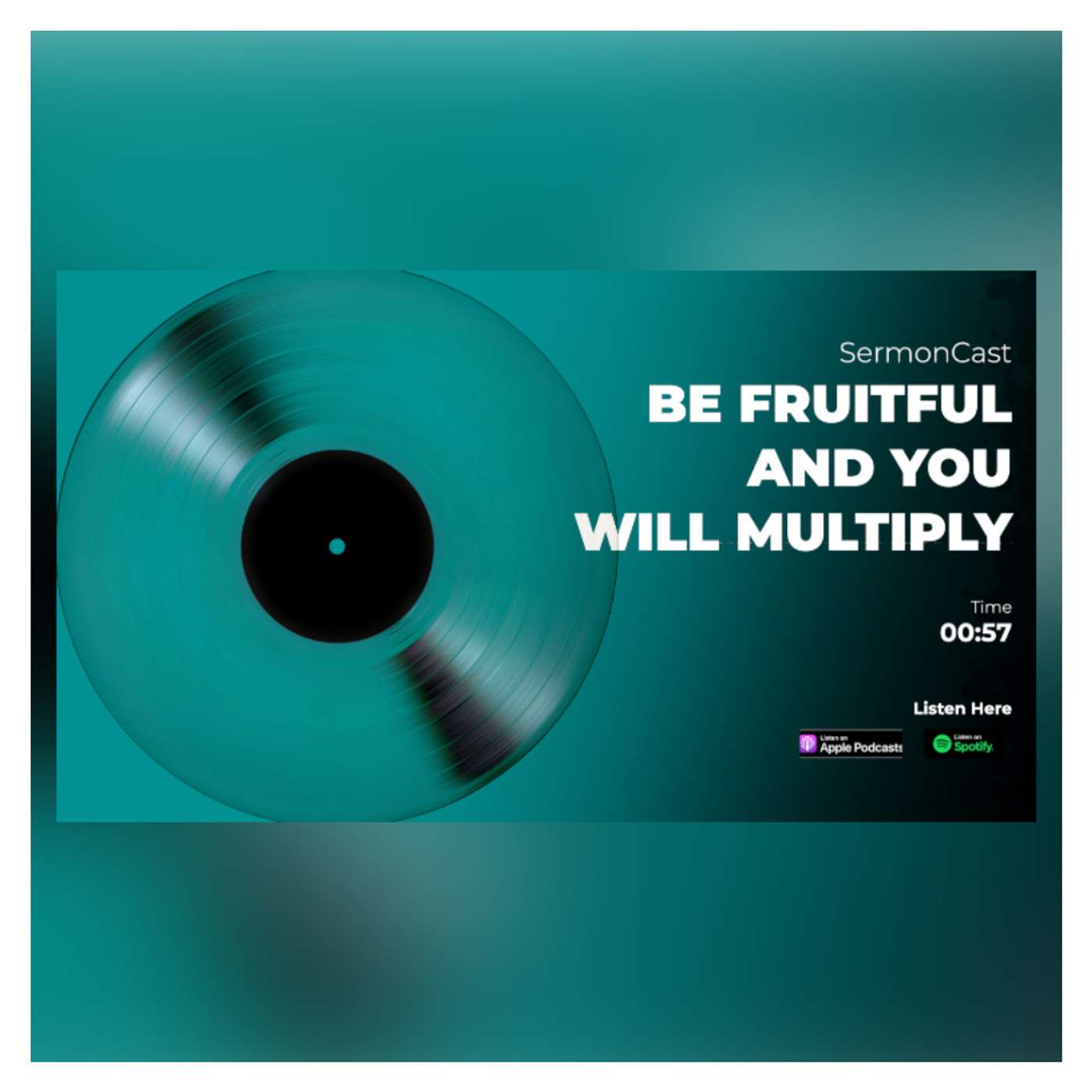 BE FRUITFUL AND YOU WILL MULTIPLY