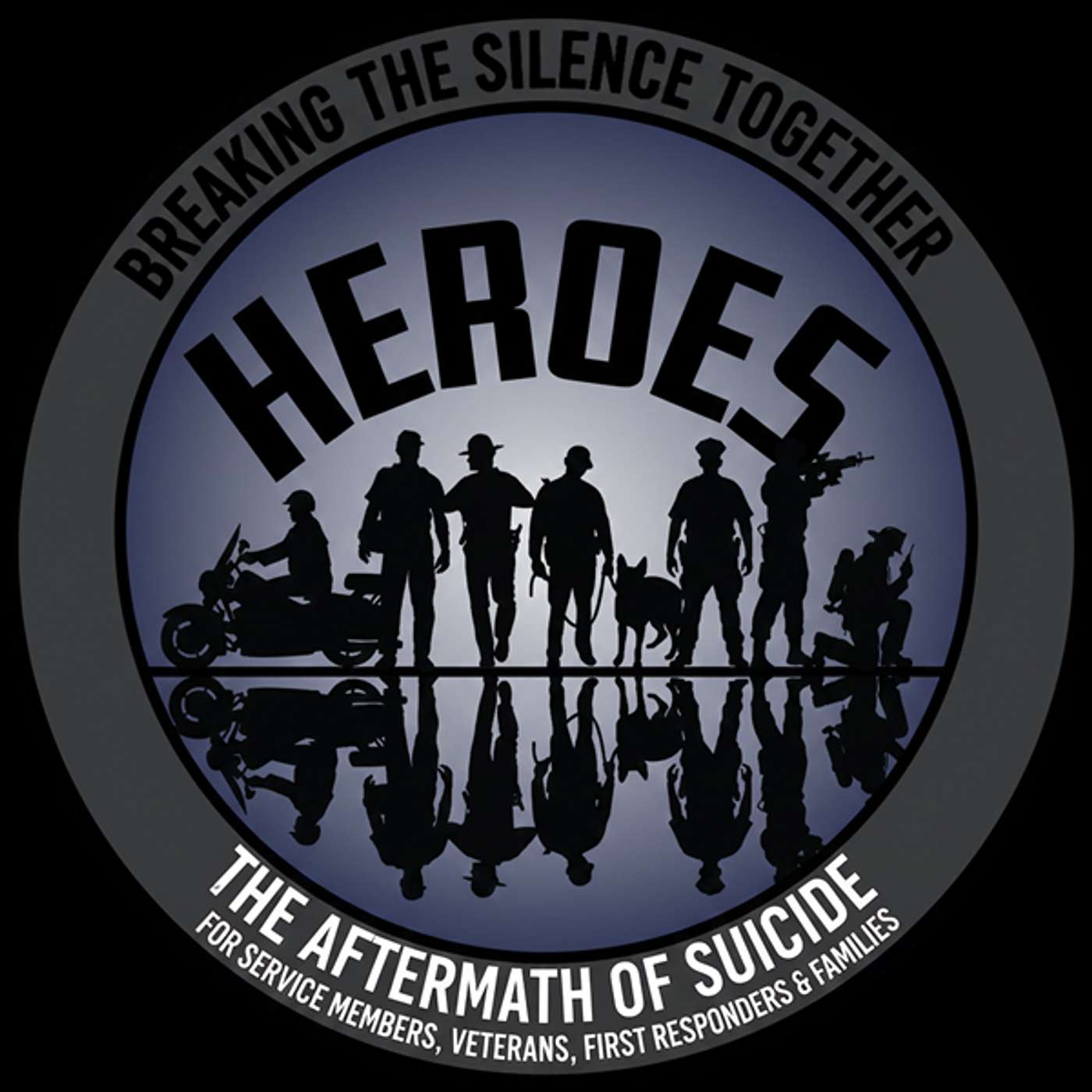Heroes in the Sky Foundation Presents Breaking the Silence Together; The Aftermath of Suicide. cover art