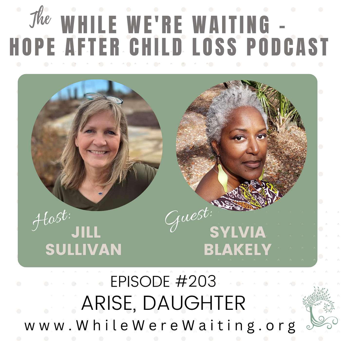 203 | Arise, Daughter with Sylvia Blakely