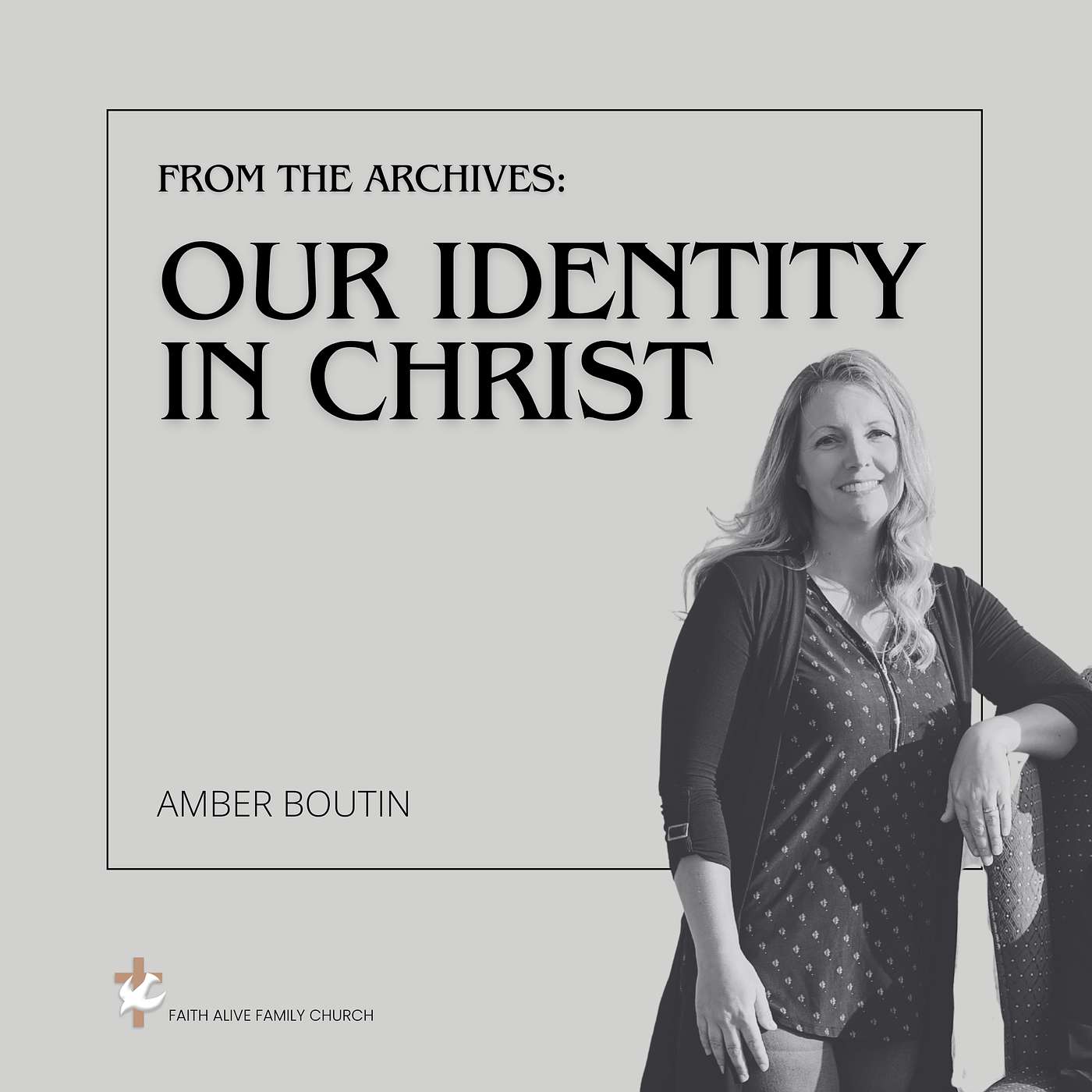 From the Archives - Our Identity in Christ