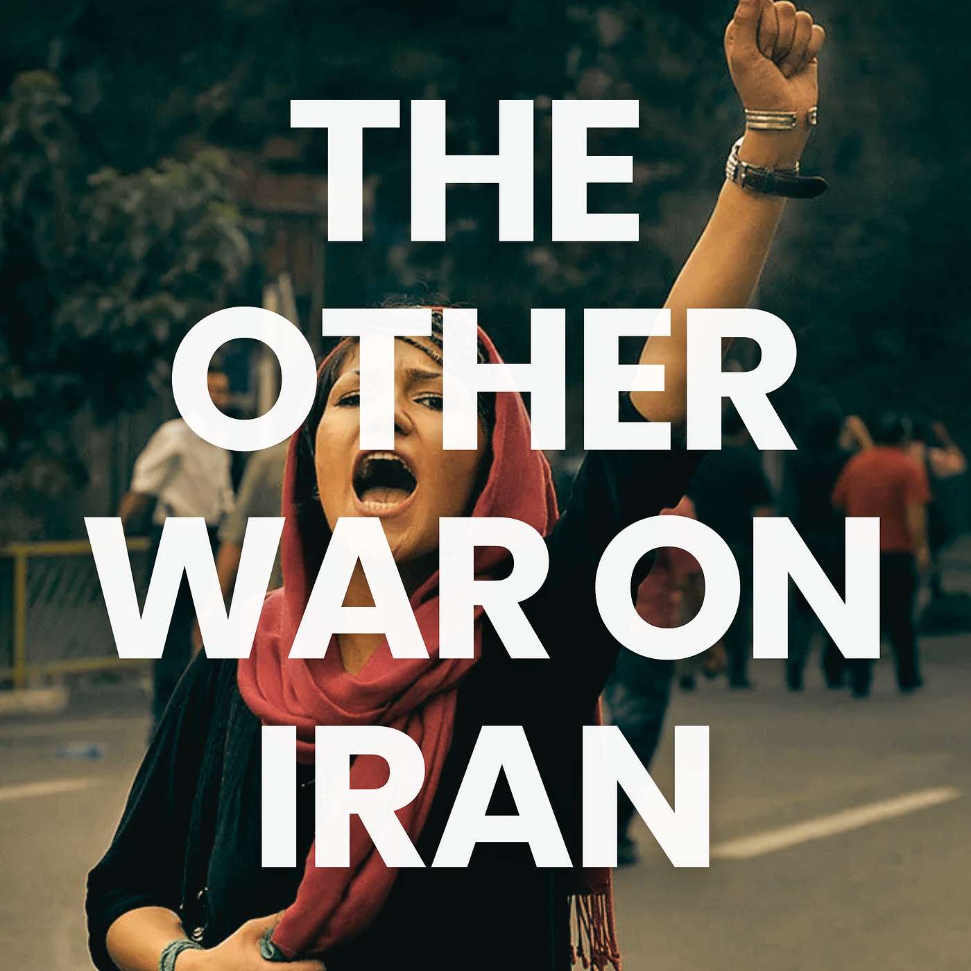 The Other War on Iran (With Roya Rastegar) episode artwork