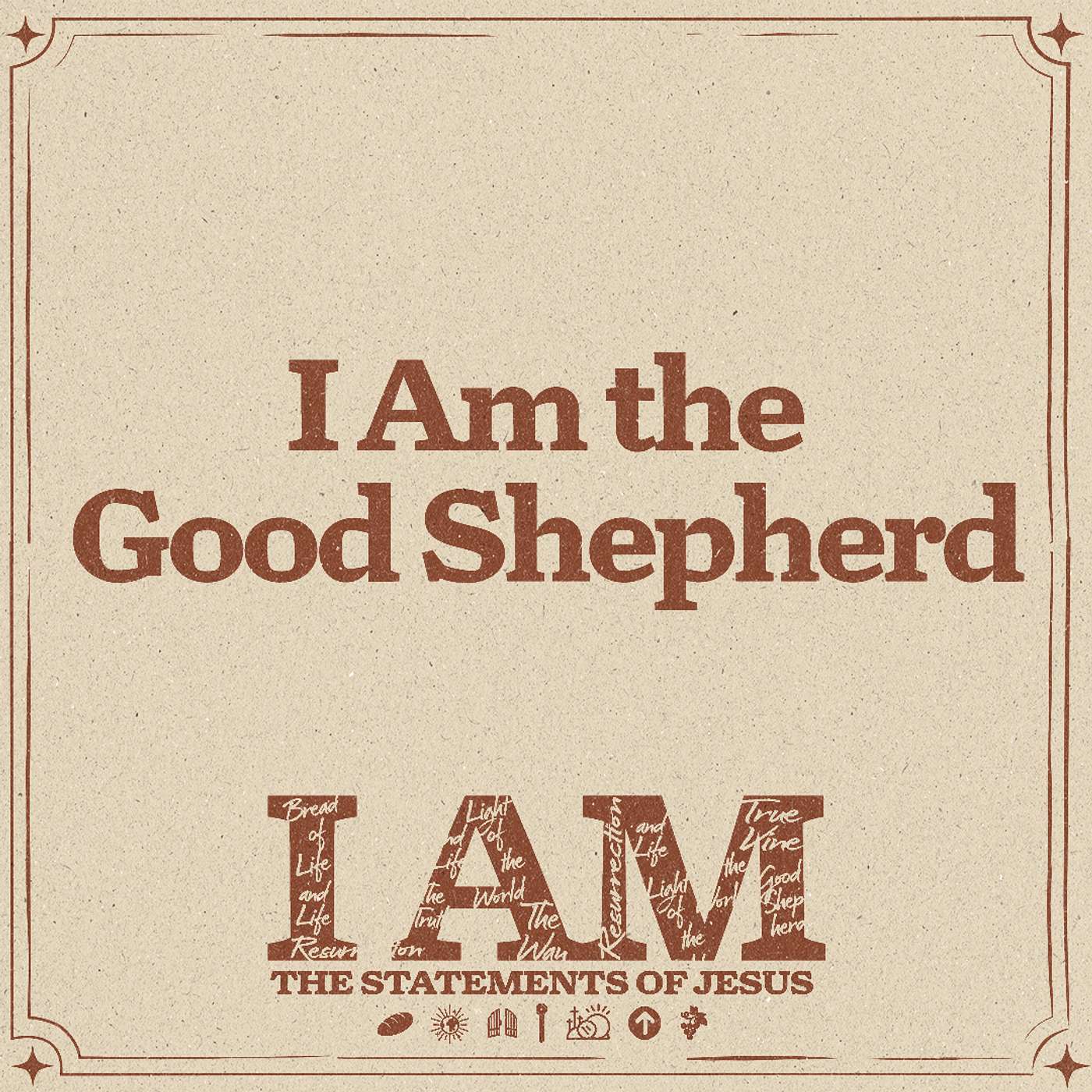 I Am: The Statements of Jesus: I Am the Good Shepherd | Jared Davis episode artwork