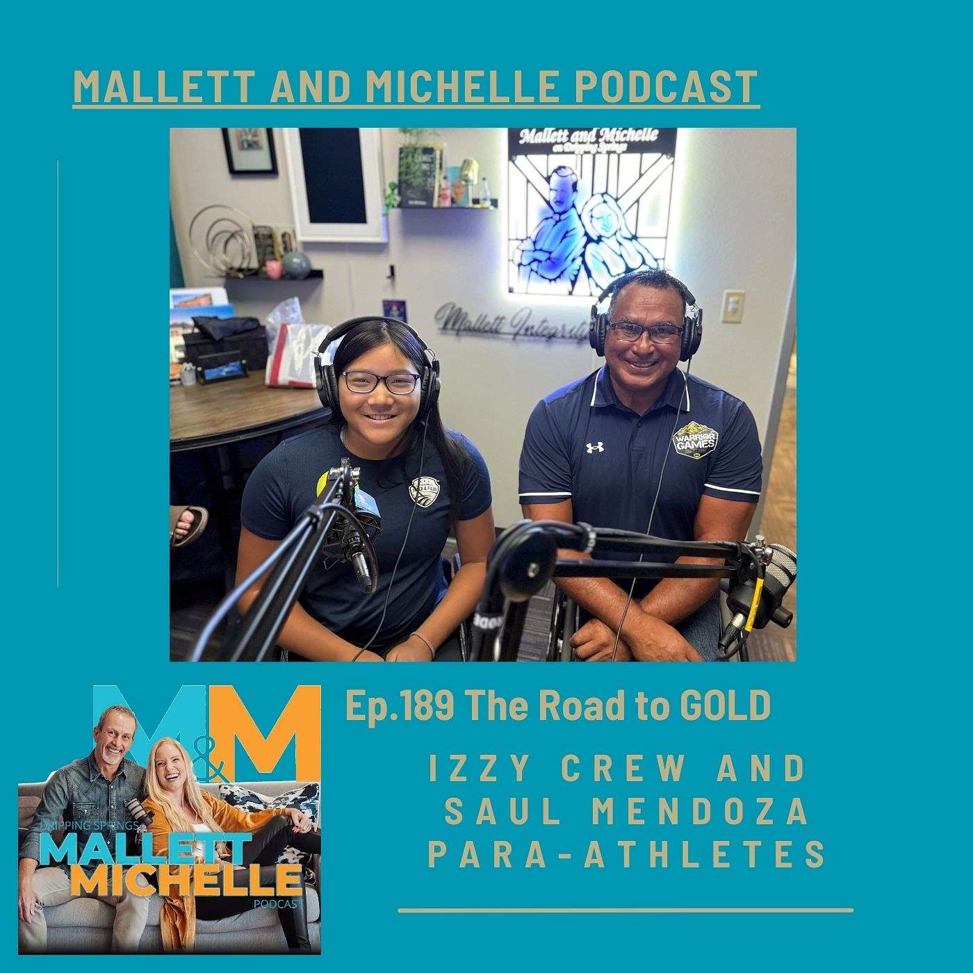 Ep.190 The Road To GOLD (Izzy Crew and Saul Mendoza- Para-athletes)