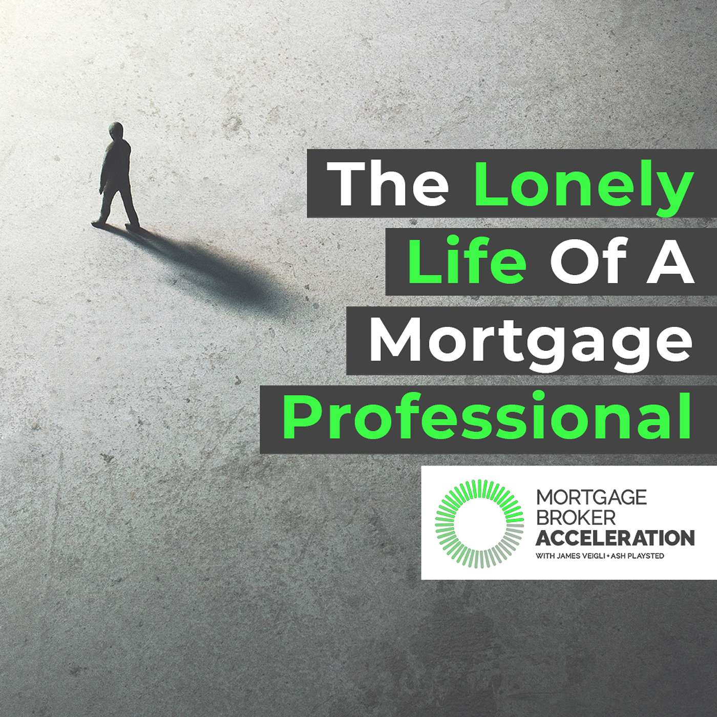 The Lonely Life Of A Mortgage Professional