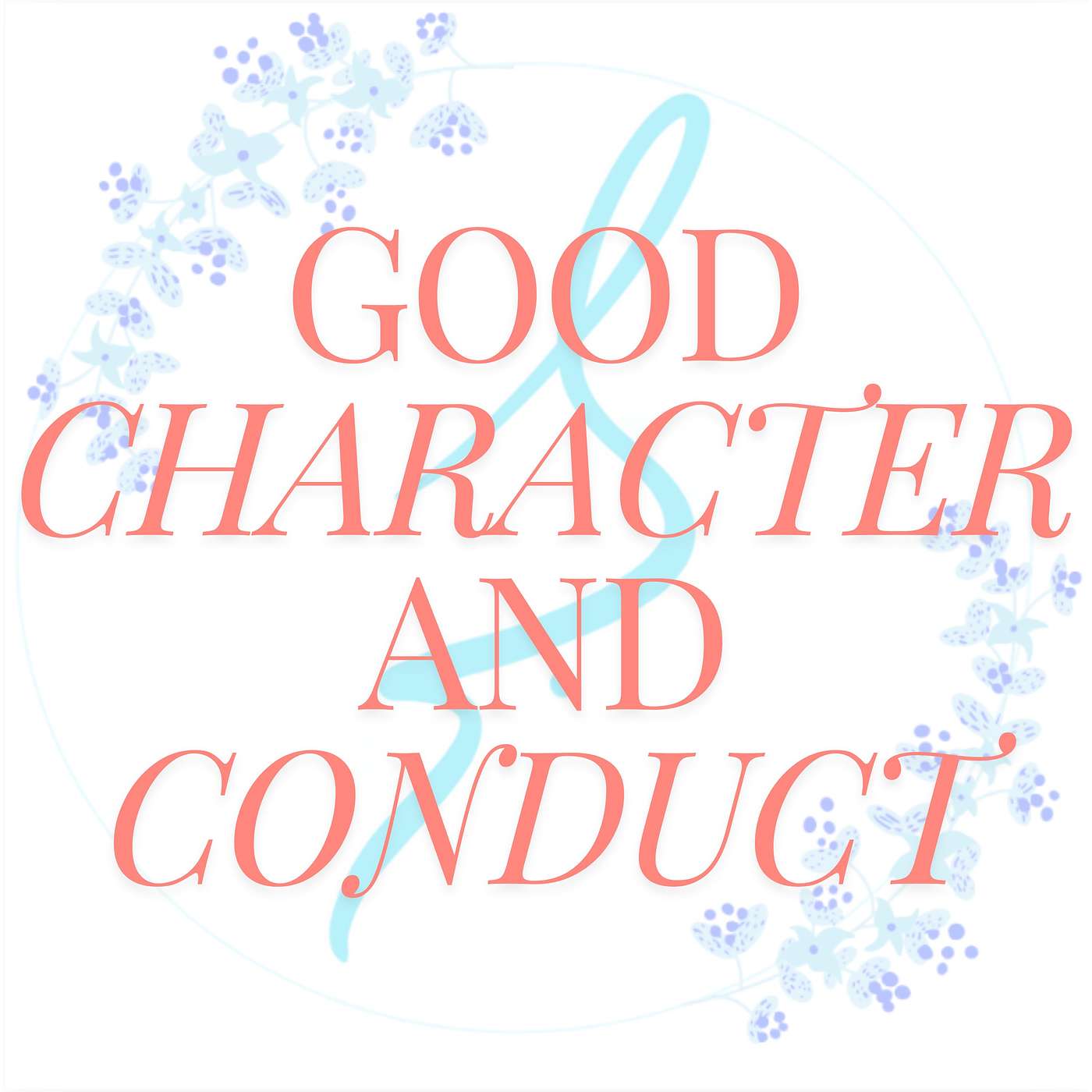 Cultivating Good Character and Conduct