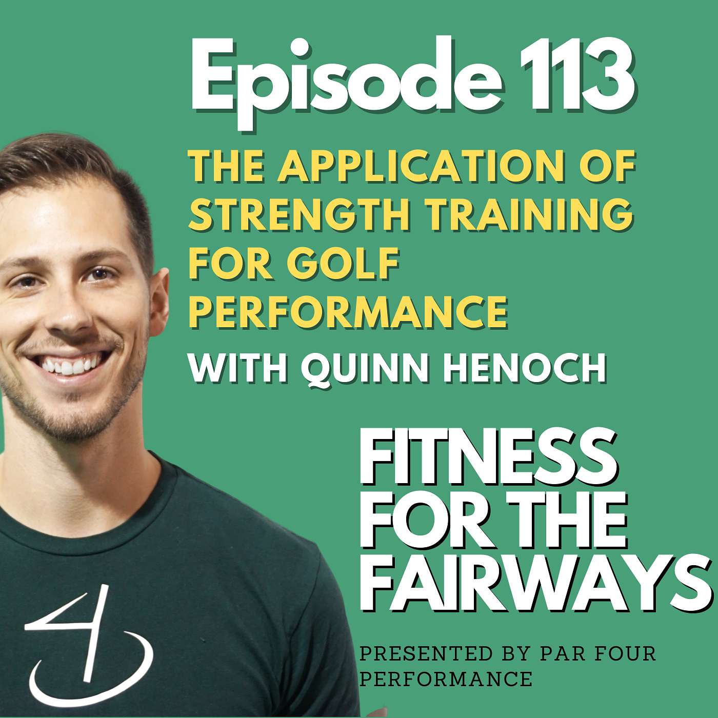 Ep 113. The Application of Strength Training for Golf Performance with Quinn Henoch episode artwork