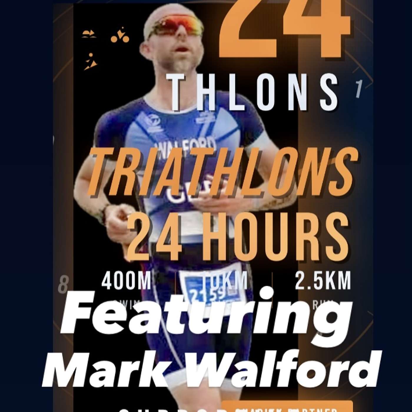 24 in 24 The Mark Walford Story