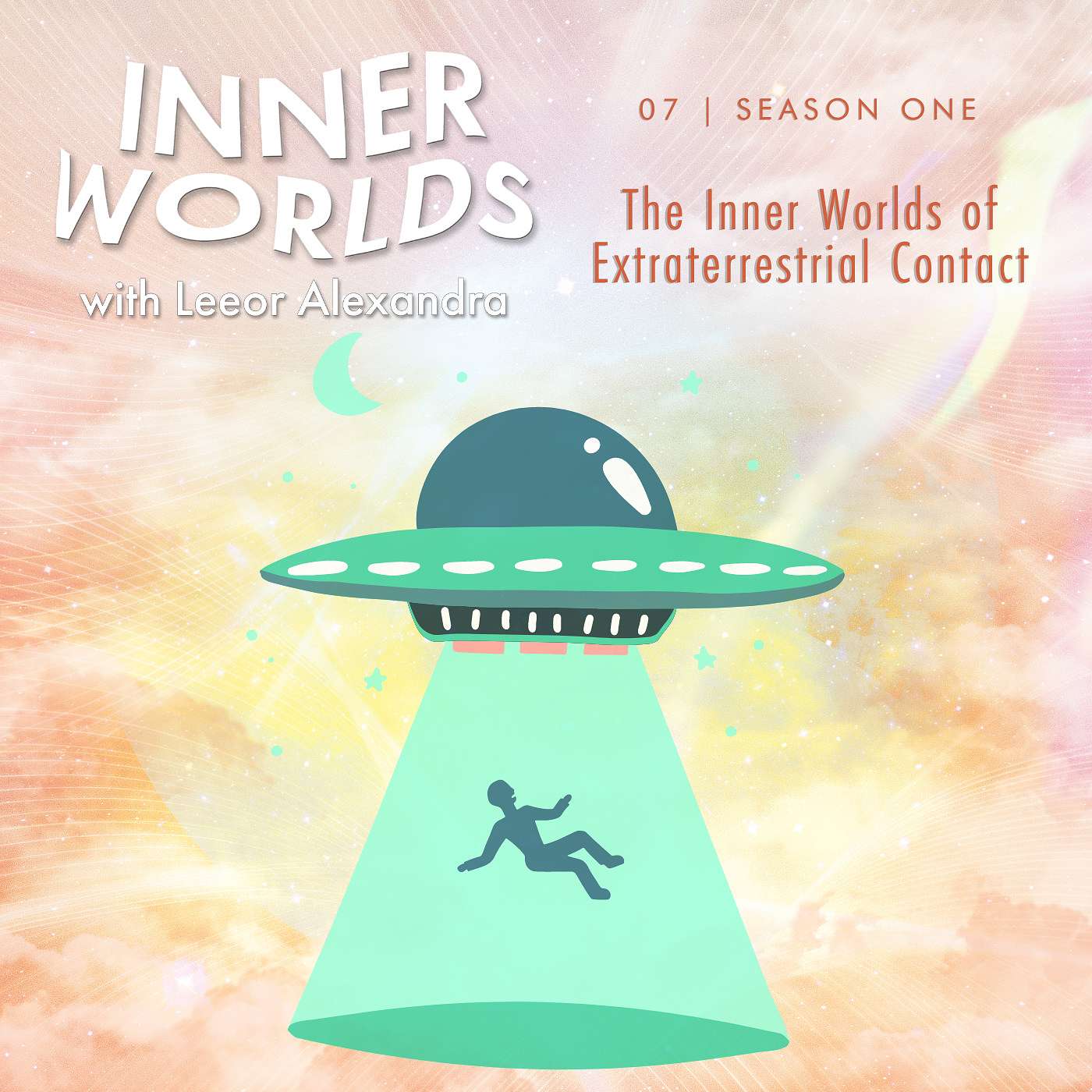 07: The Inner Worlds of Extraterrestrial Contact