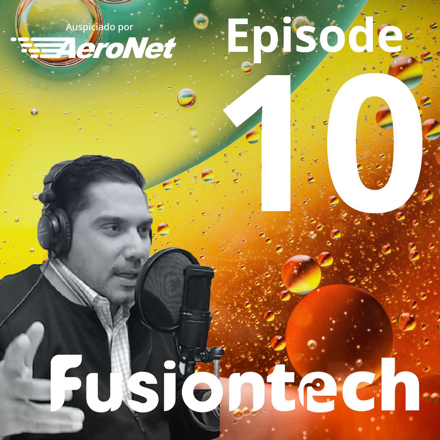 Fusion Tech Episode 10: Wilton Vargas "Tecnético"