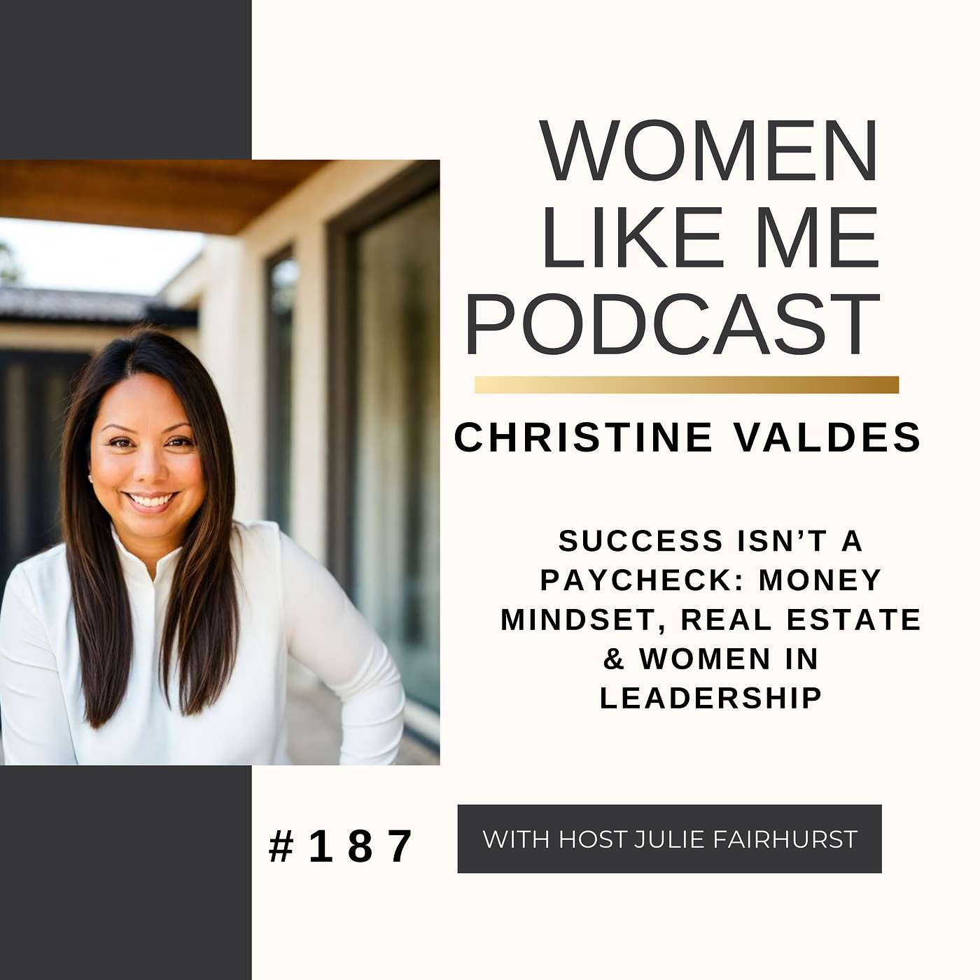 Success Isn’t a Paycheck: Christine Valdes on Money Mindset, Real Estate & Women in Leadership episode artwork