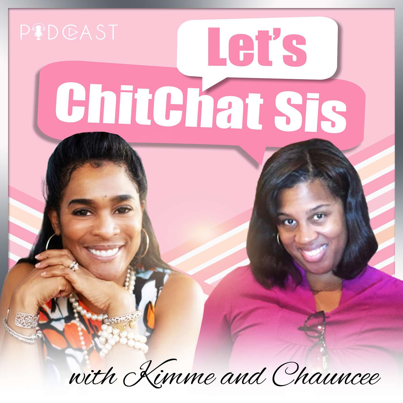 Let’s ChitChat Sis Podcast