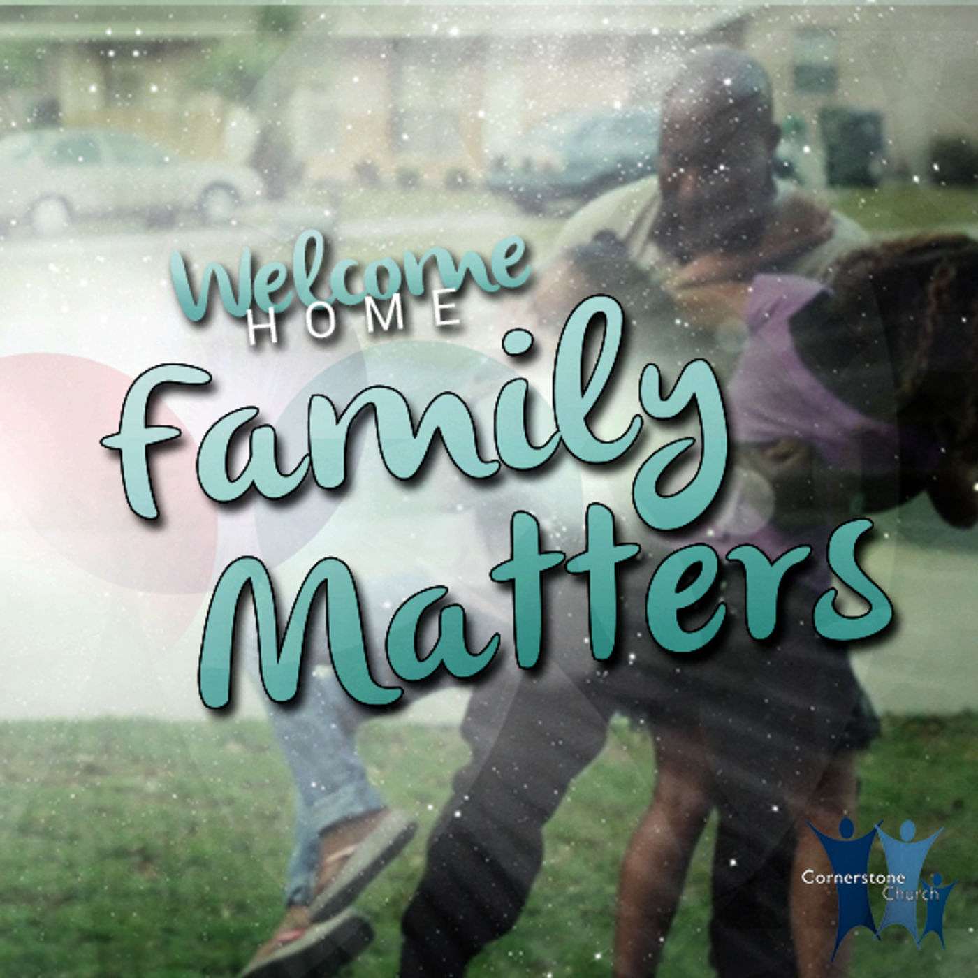 Family Matters - Part 1 episode artwork