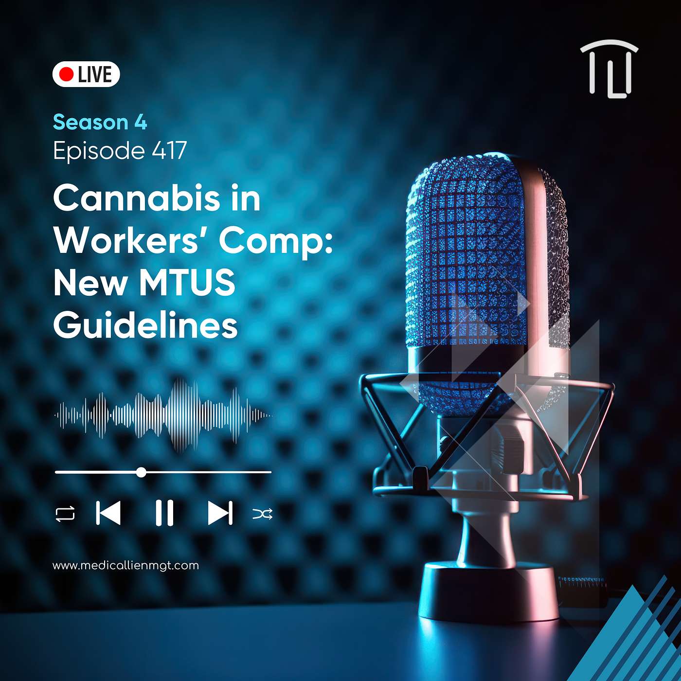 Workers Comp Unwrapped Episode 417: Cannabis in Workers’ Comp: New MTUS Guidelines