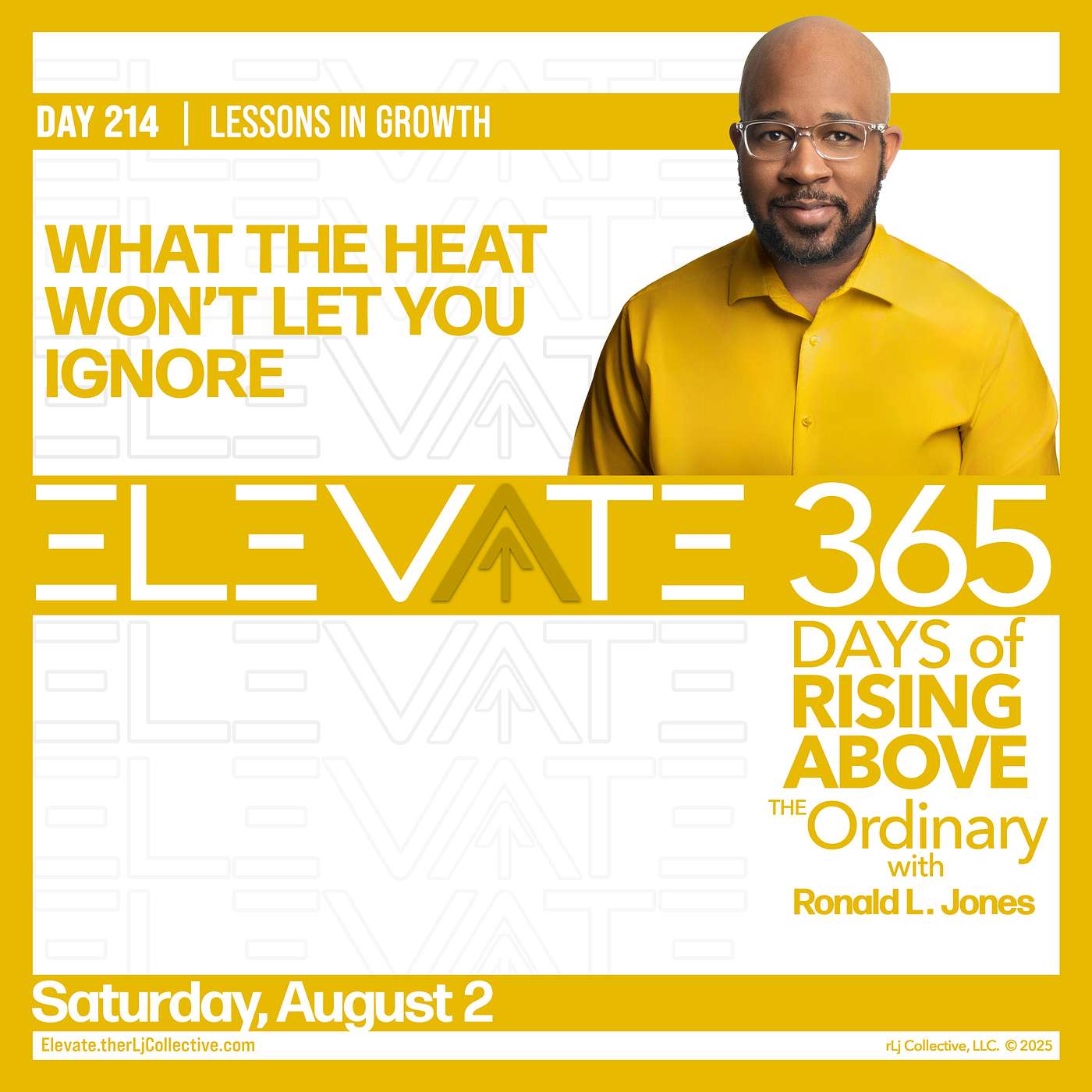 Day 214: What the Heat Won’t Let You Ignore