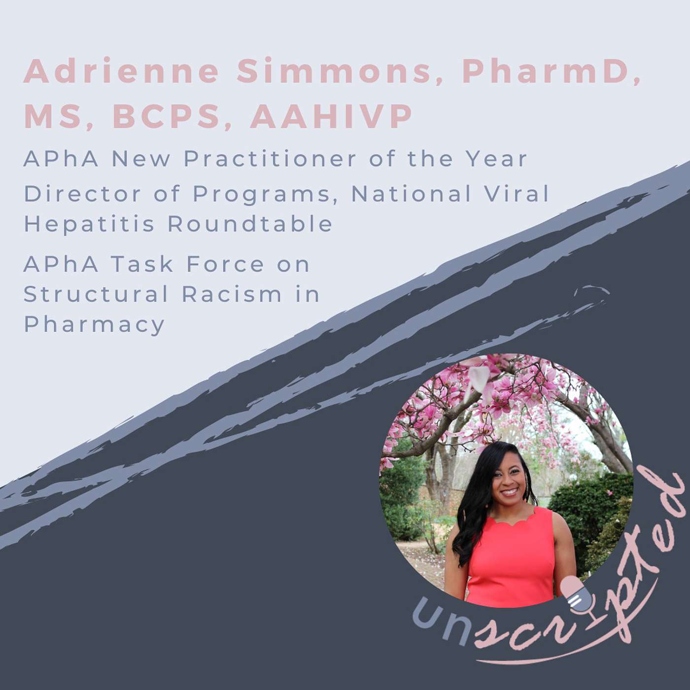 7. Adrienne Simmons, PharmD, MS, BCPS, AAHIVP - Pharmacist in Non-Profit, Combating Structural Racism, Legislative Advocacy
