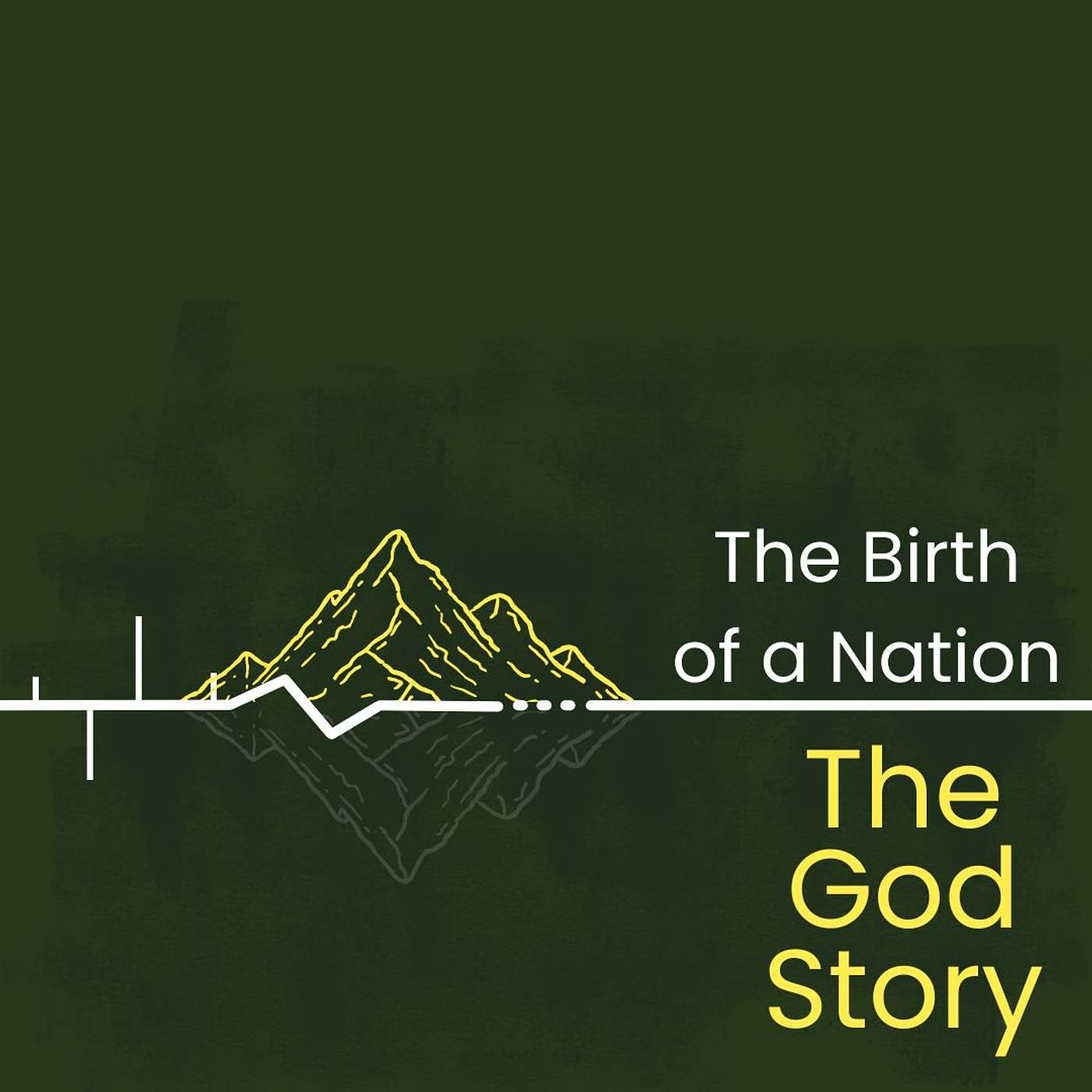 The God Story | The Birth of a Nation - Part 4
