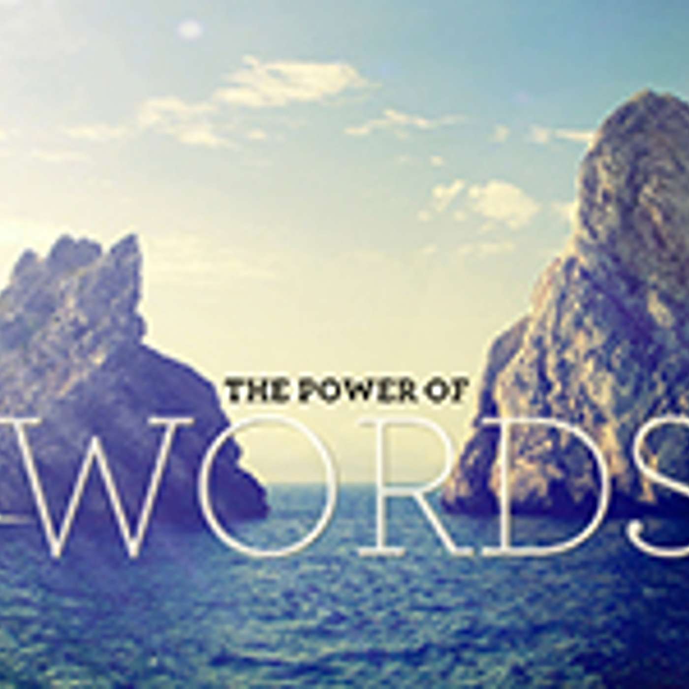 The Power of Words