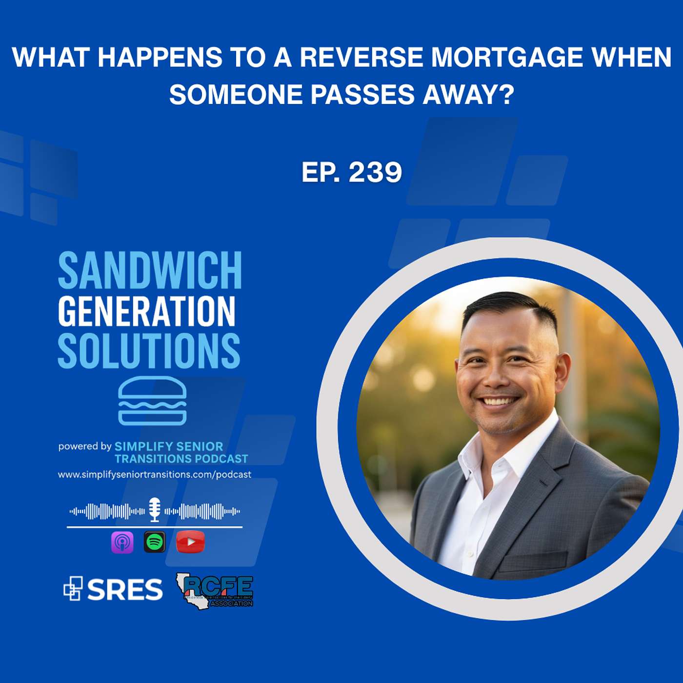 EP 239 - What Happens to a Reverse Mortgage When Someone Passes Away? episode artwork
