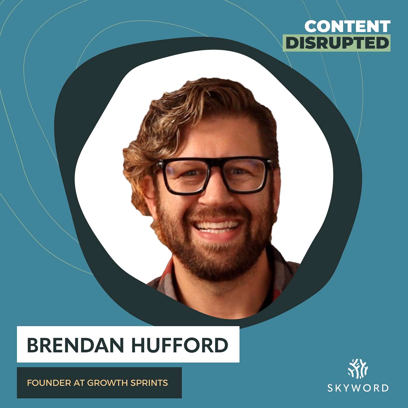 Growth Sprints’ Brendan Hufford on What’s Killing Your Content Marketing & What to Do Instead