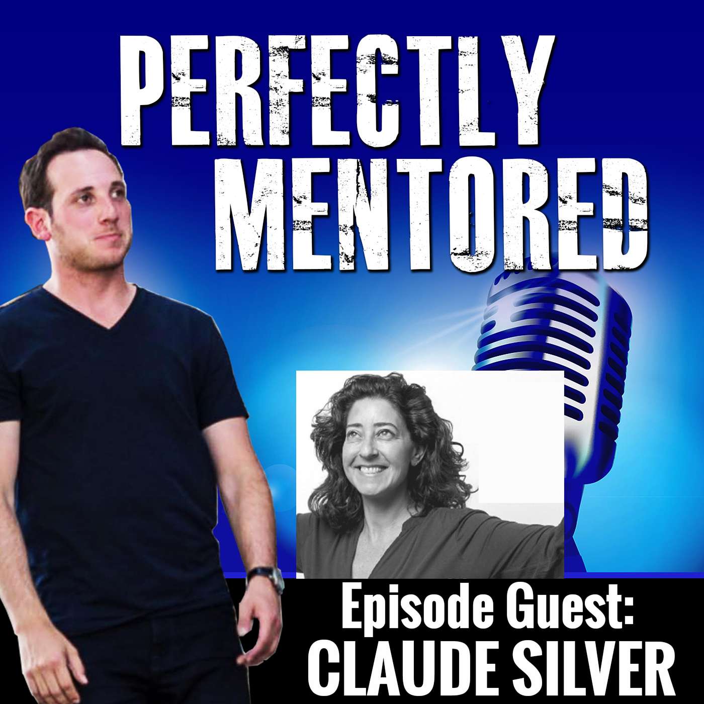 EP5: Claude Silver: How to Create a Thriving Company Culture