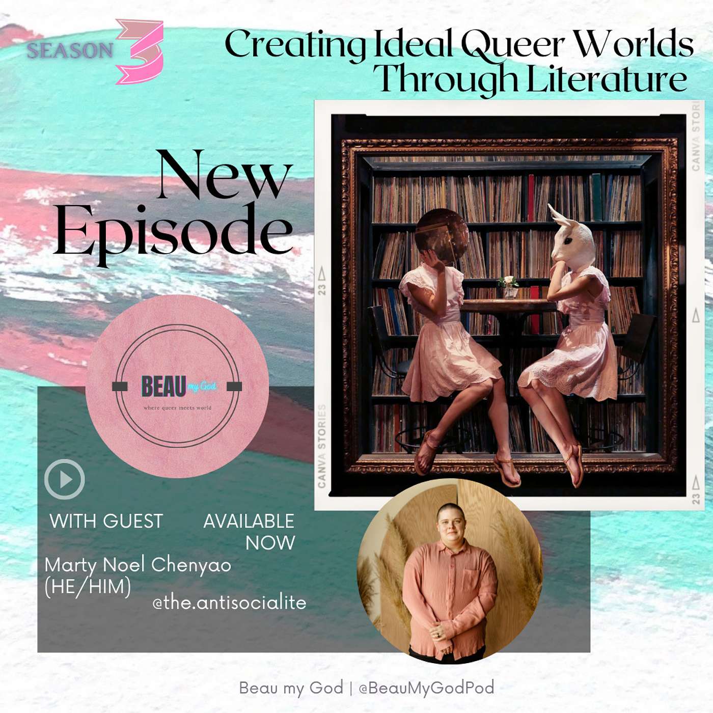 #37 - Creating Ideal Queer Worlds through Literature with Marty Noel Chenyao