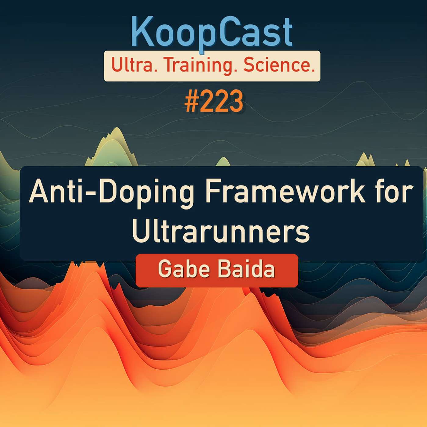 Anti-Doping Framework for Ultrarunning with Gabe Baida #223