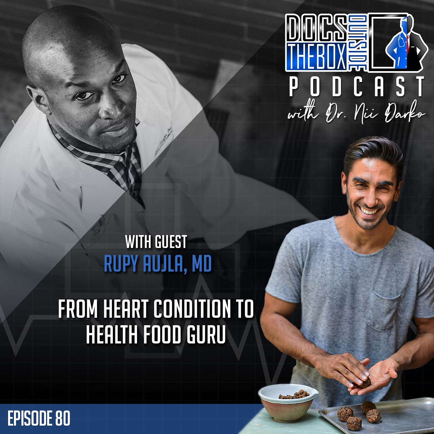 80 – From Heart Condition to Health Food Guru