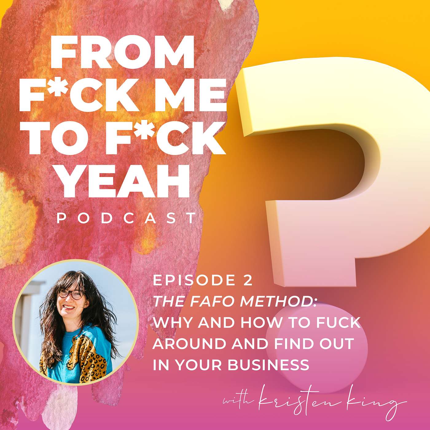 From F*ck Me to F*ck Yeah