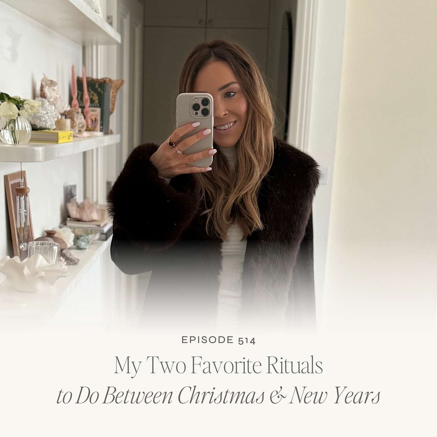 TLS 514 My Two Fave Rituals to Do Between Christmas & New Years