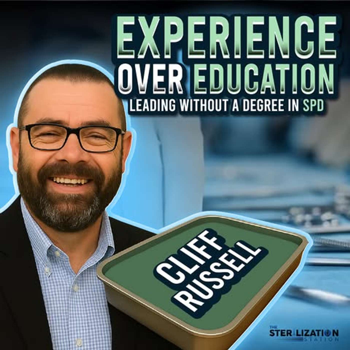 Sterilization Station: A Sterile Processing Empowerment Podcast
