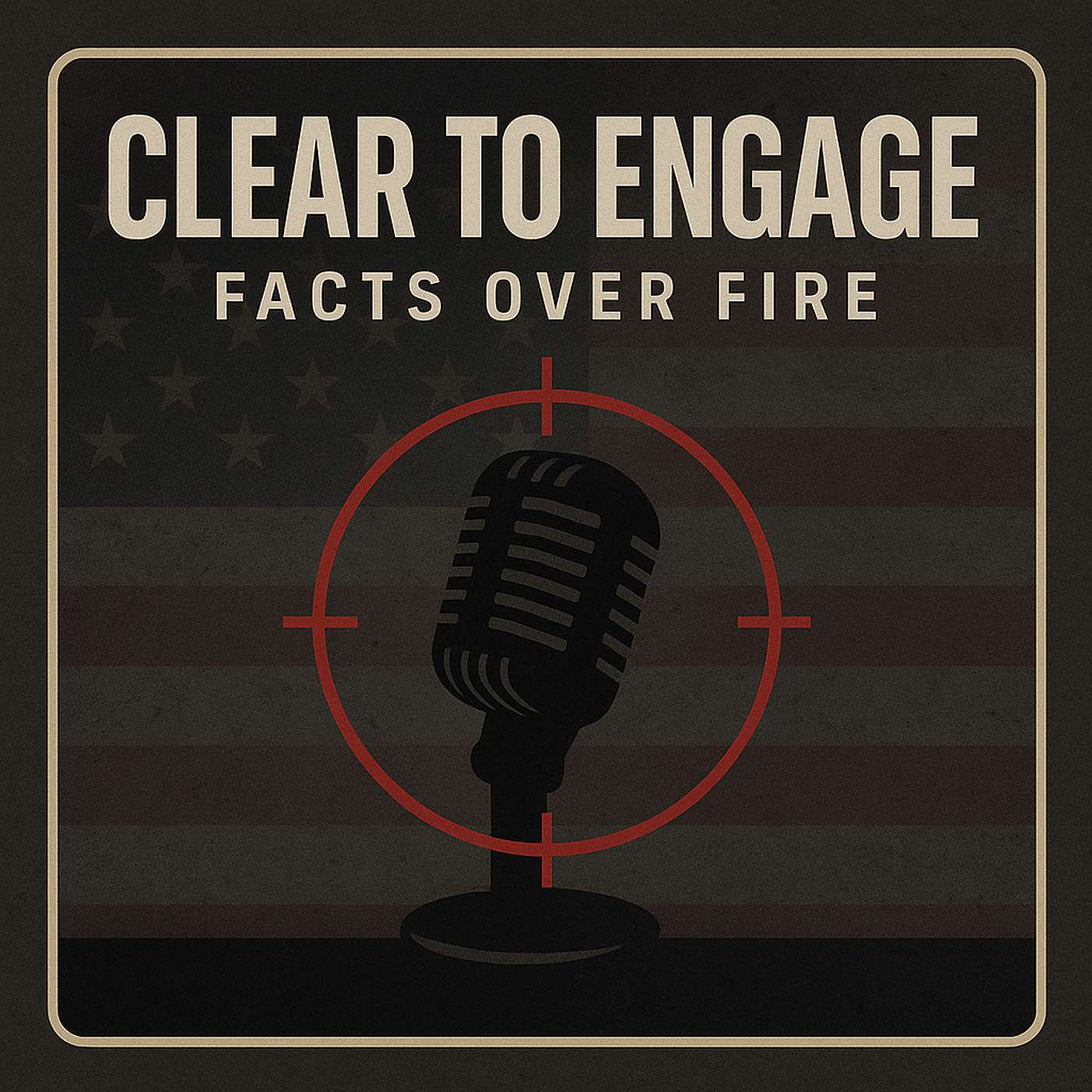 Clear to Engage: Facts over Fire
