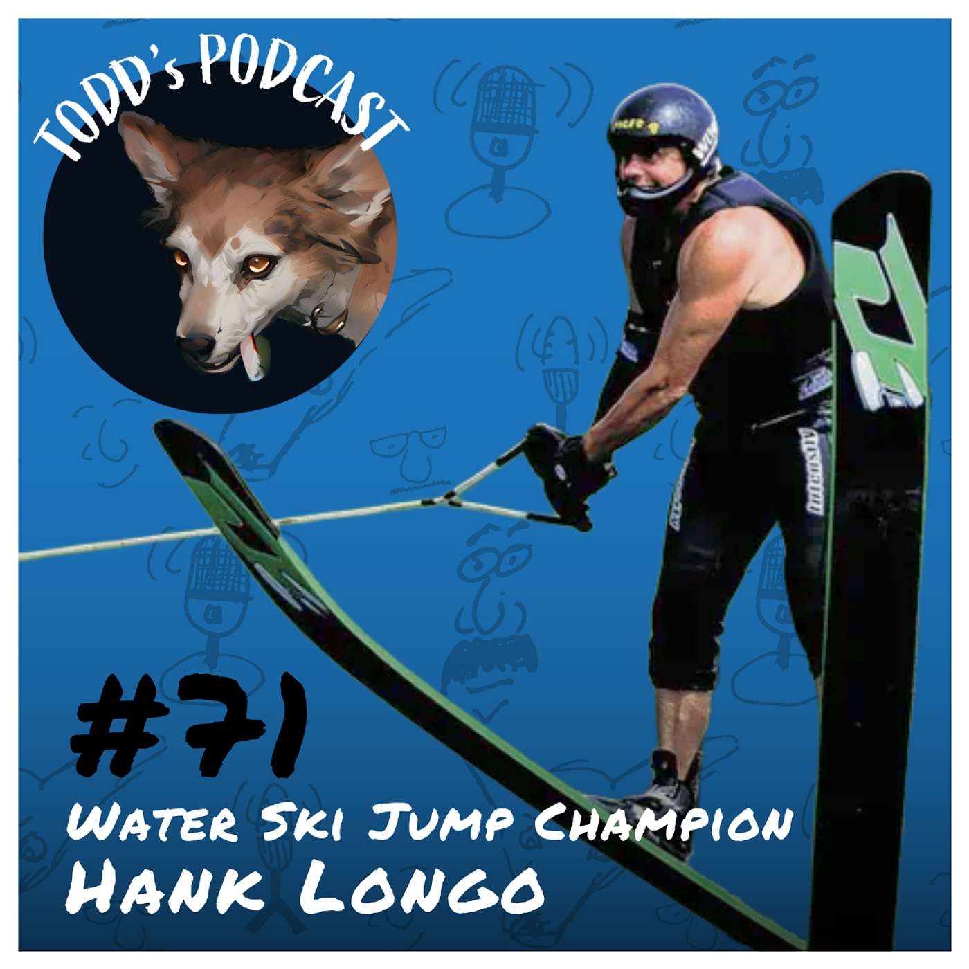71: A Life in Full Flight with National Water Ski Jump Champion Hank Longo episode artwork