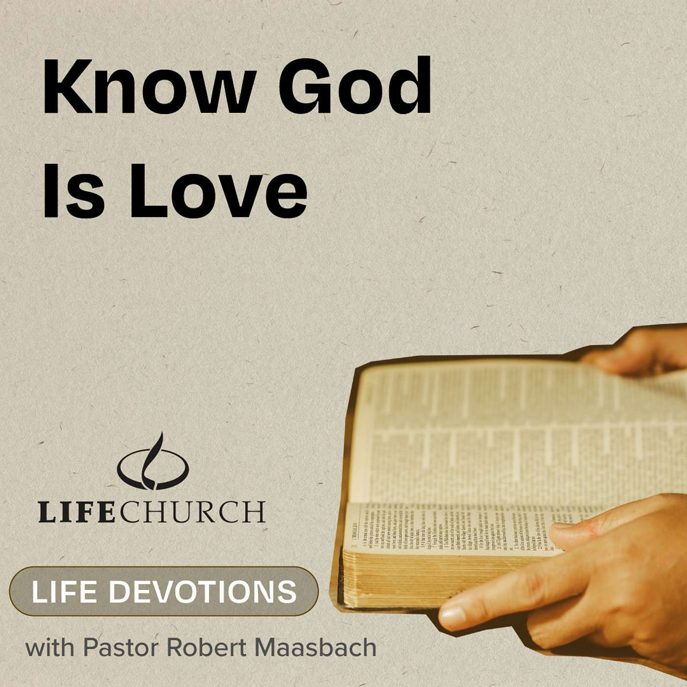 Know God Is Love - 25.7.24