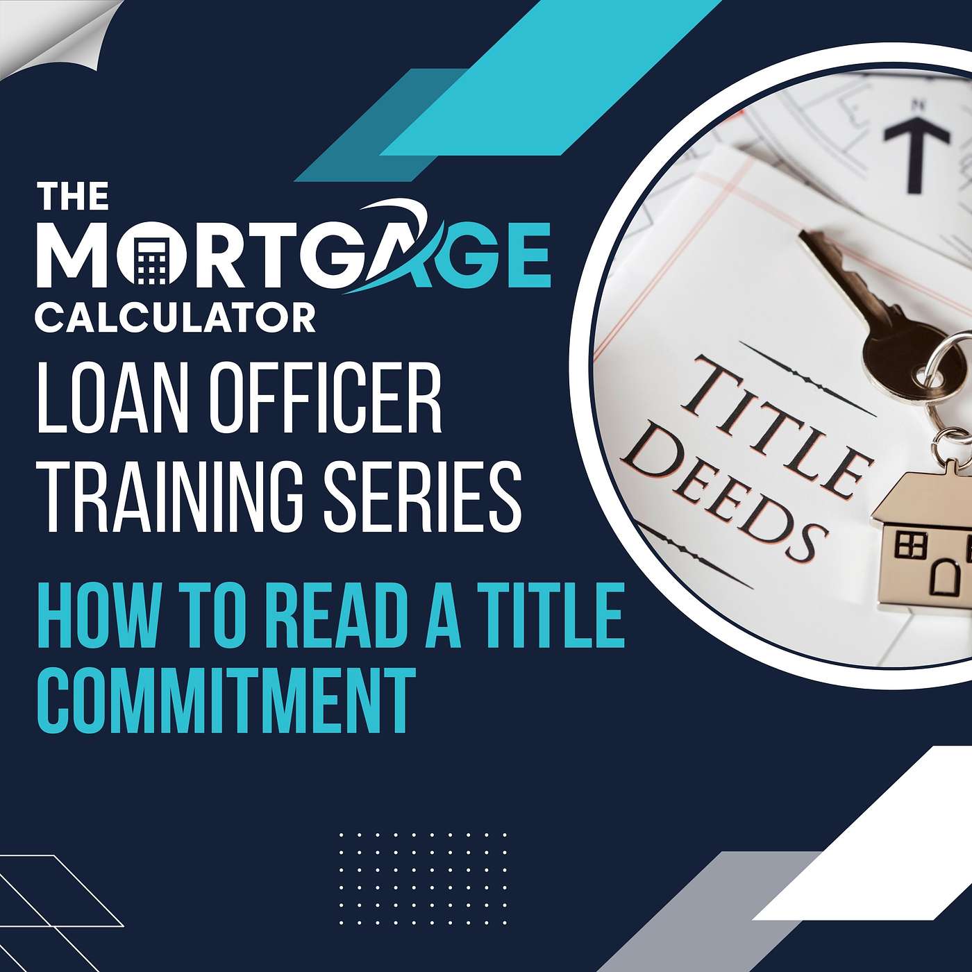 Loan Officer Training 05/07/2024 - How to Read a Title Commitment episode artwork