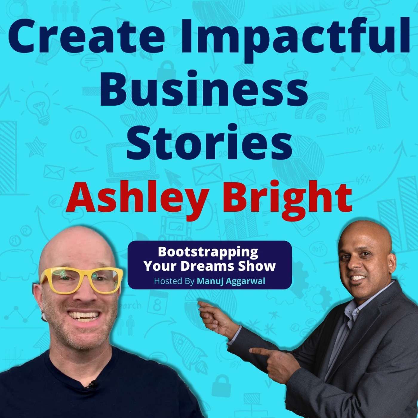 # 156 | Create Impactful Business Stories | Avoid Messaging Mistakes That Cost Millions | Ashley Bright