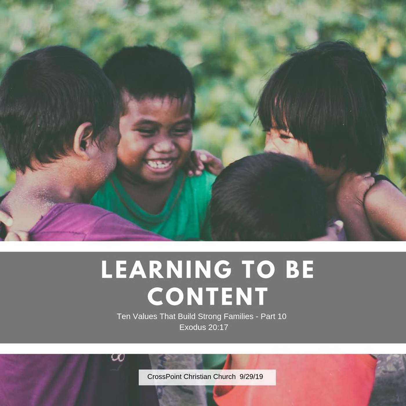 Learning to Be Content (Ten Values That Build Strong Families #10)