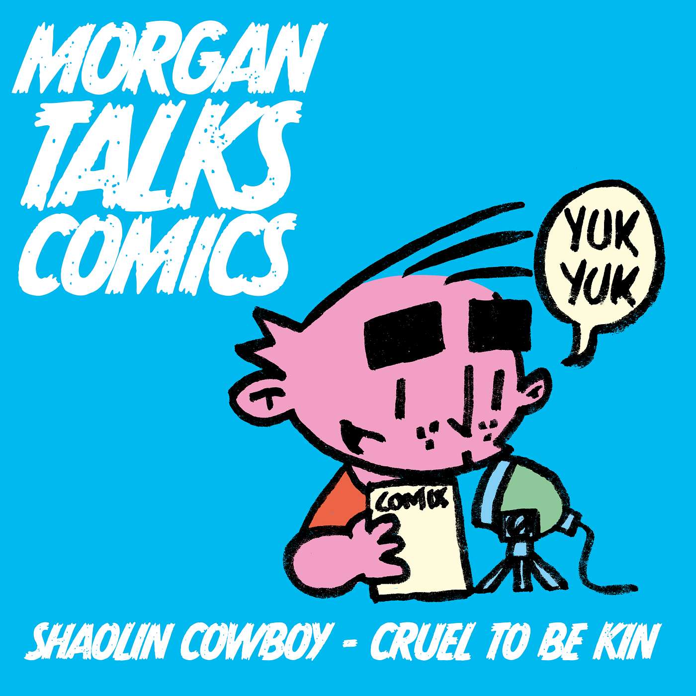 EPISODE 19: SHAOLIN COWBOY - CRUEL TO BE KIN episode artwork