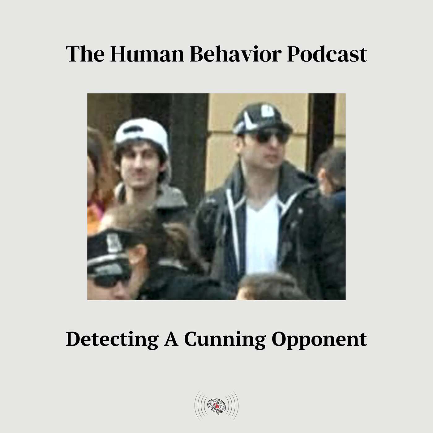 Detecting A Cunning Opponent