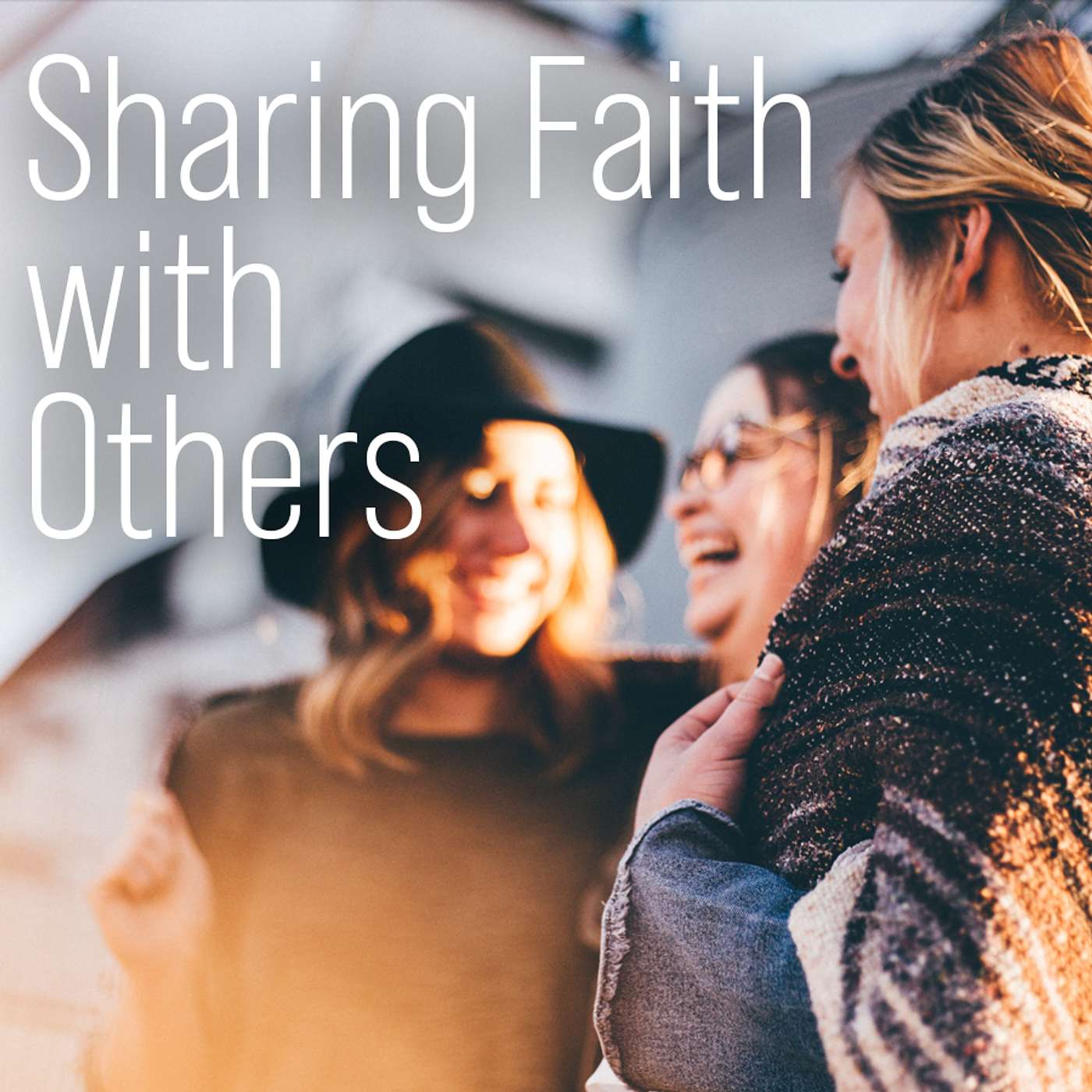 Season 6 Episode 54 - Sharing Faith with Others