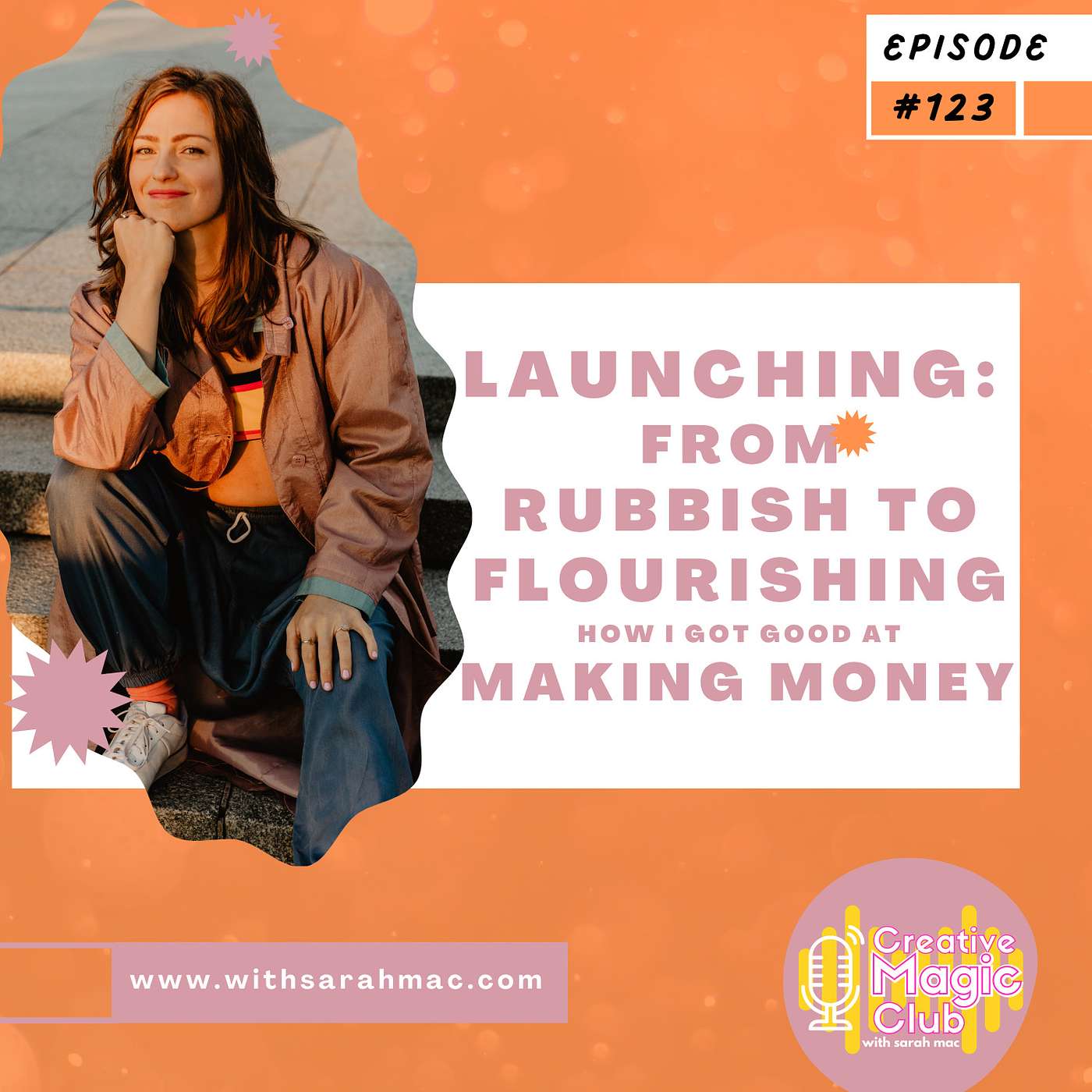 Launching: From rubbish to flourishing - How I got good at making money